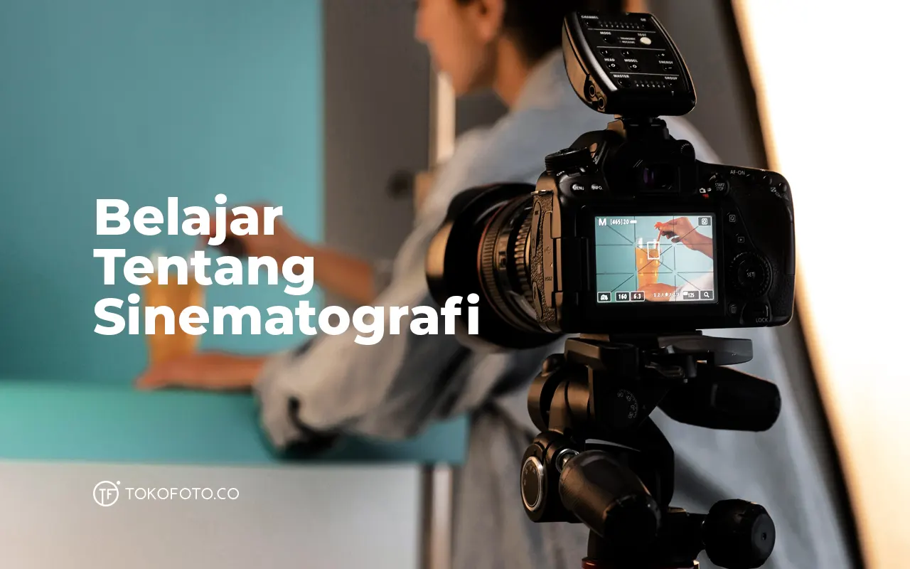 Dasar Dasar Sinematografi